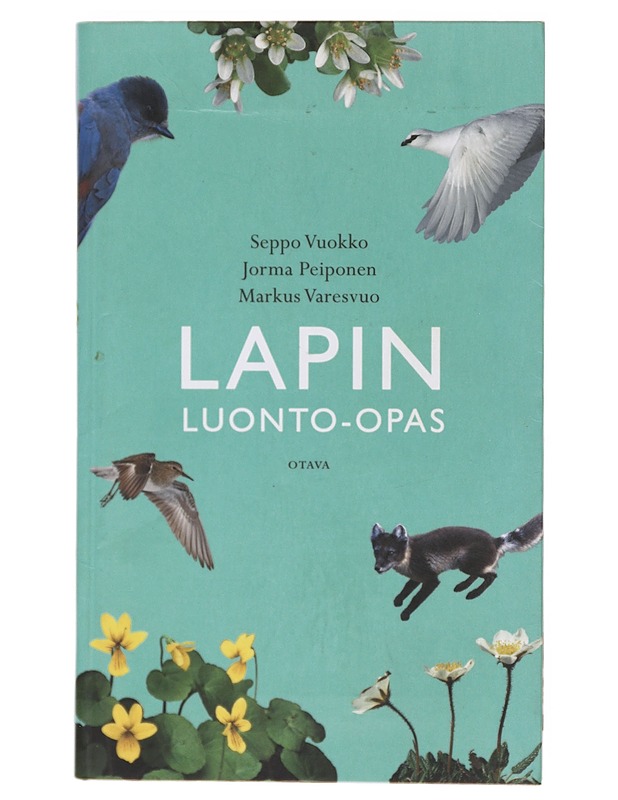 Lapin luonto-opas - Seppo Vuokko , Jorma Peiponen ,  Markus Varesvuo - Tietokirjat ja oppaat - 10105605456 - 0