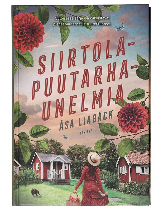 Siirtolapuutarhaunelmia - Liabäck, Åsa - Romaanit ja novellit - 10105605461 - 0