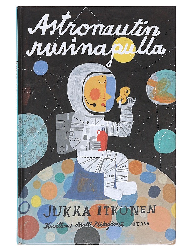 Astronautin rusinapulla - Jukka Itkonen - Lastenkirjat - 10105605537 - 0