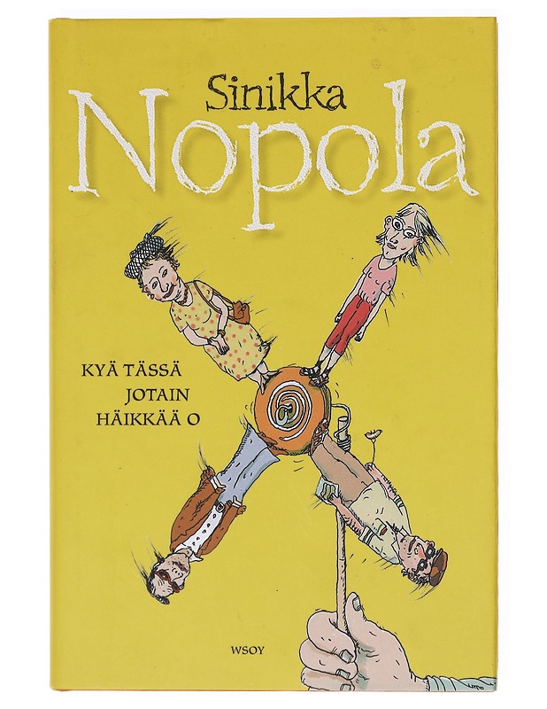 Kyä tässä jotain häikkää o - Sinikka Nopola - Lastenkirjat - 10105605557 - 0