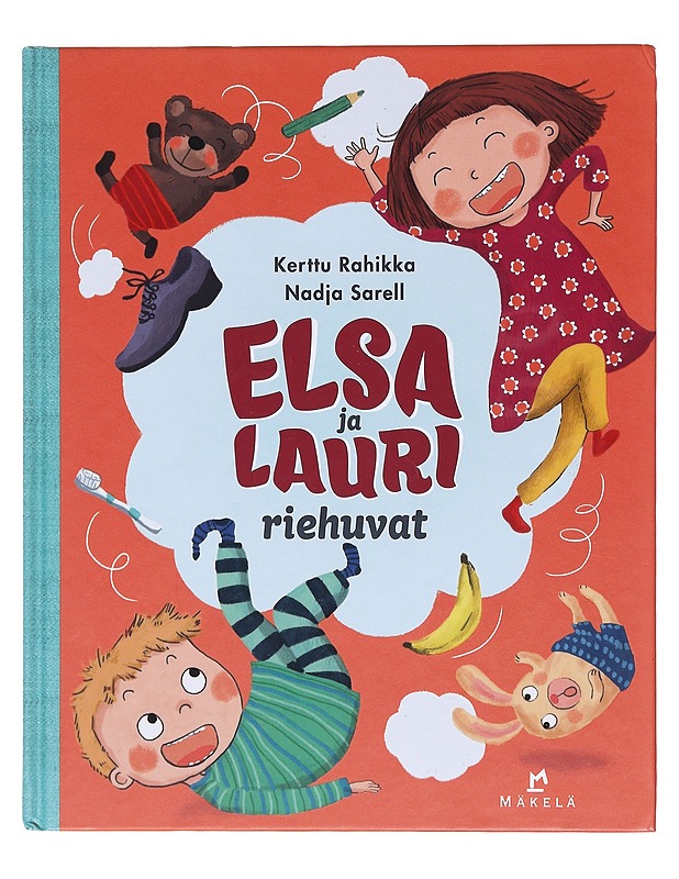 Elsa ja Lauri riehuvat - Rahikka, Kerttu - Lastenkirjat - 10105605576 - 0
