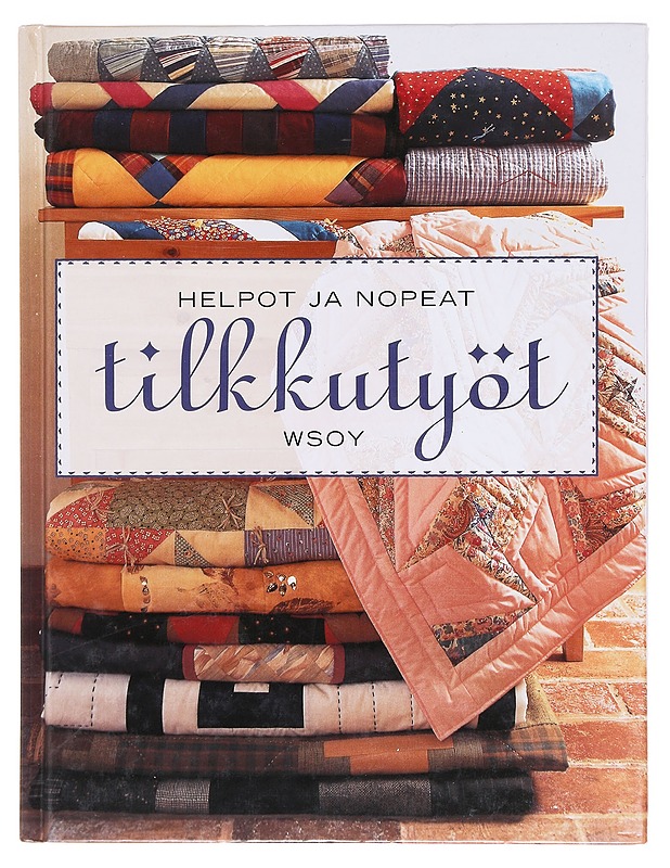 Helpot ja nopeat tilkkutyöt - Wilkinson, Rosemary - Tietokirjat ja oppaat - 10105605592 - 0