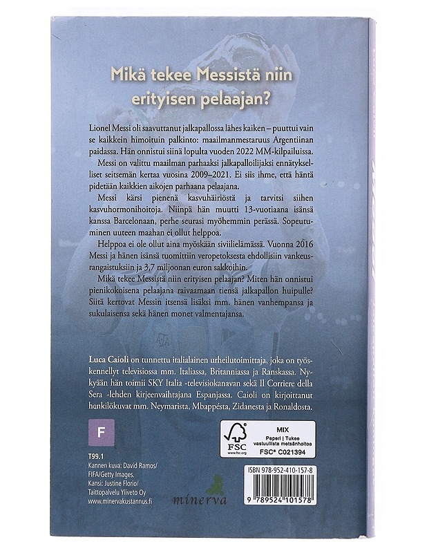 Messi / jalkapallon kuningas - Caioli, Luca - Elämäkerrat ja muistelmat - 10105605608 - 1