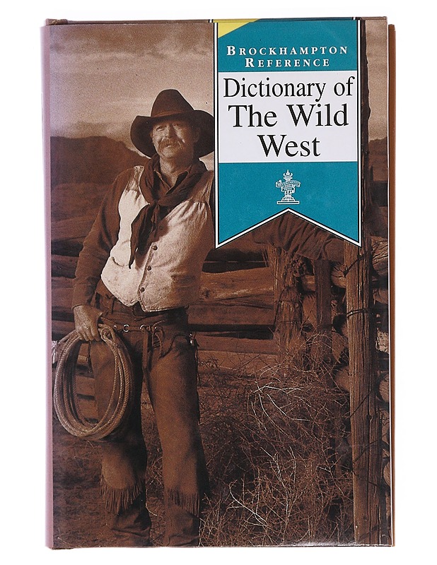 Dictionary of The Wild West  - Tietokirjat ja oppaat - 10105605610 - 0