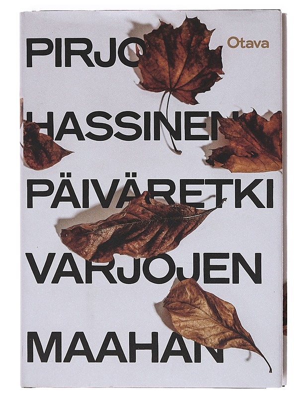 Päiväretki varjojen maahan - Pirjo Hassinen - Romaanit ja novellit - 10105605628 - 0