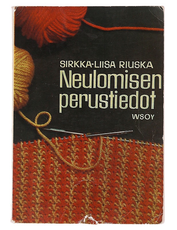 Neulomisen perustiedot - Sirkka-Liisa Riuska - Käsityökirjat - 10105605642 - 0