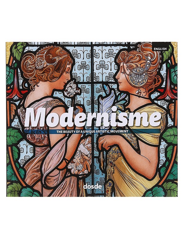 Modernisme: the beauty of a unique artistic movement - Taide- ja kulttuurikirjat - 10105605658 - 0