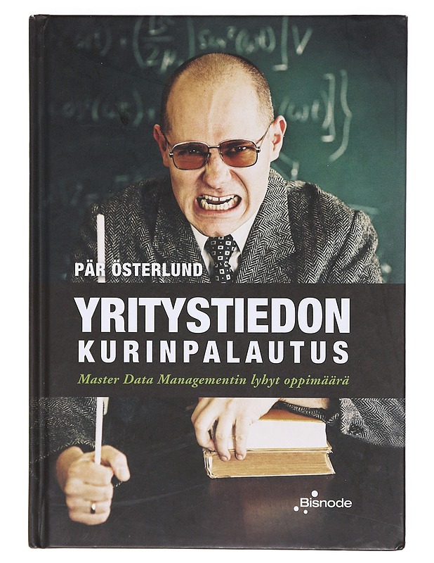Yritystiedon kurinpalautus : Master Data Managementin lyhyt oppimäärä - Pär Österlund - Tietokirjat ja oppaat - 10105605654 - 0