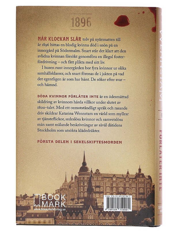 Döda kvinnor förlåter inte - Katarina Wennstam - Romaanit ja novellit - 10105605671 - 1
