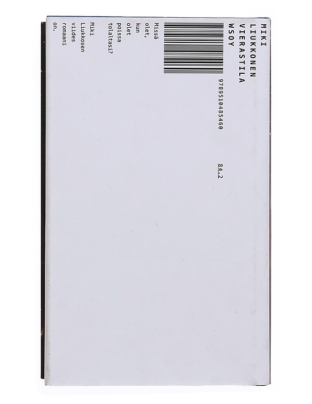 Vierastila - Miki Liukkonen - Romaanit ja novellit - 10105605676 - 1