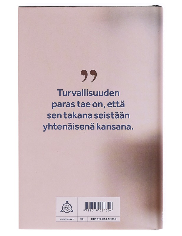 Kaikki tiet turvaan / sinnikkään Suomen suunta - Sauli Niinistö - Elämäkerrat ja muistelmat - 10105605744 - 1