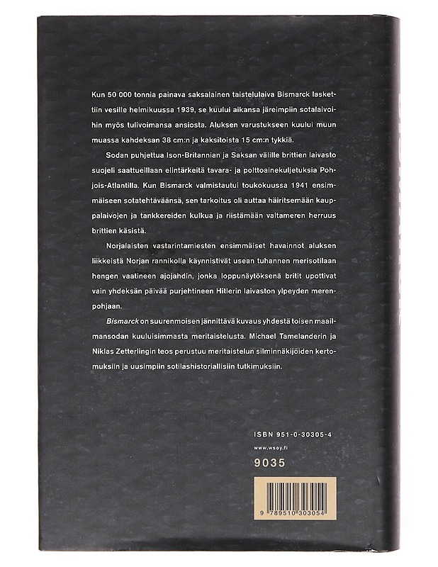 Bismarck / taistelu Atlantin herruudesta - Tamelander, Michael - Historiakirjat - 10105605747 - 1