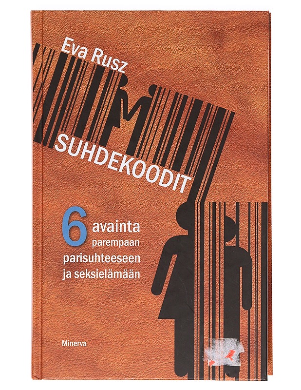 Suhdekoodit / 6 avainta parempaan parisuhteeseen ja seksielämään - Rusz, Eva - Tietokirjat ja oppaat - 10105605757 - 0
