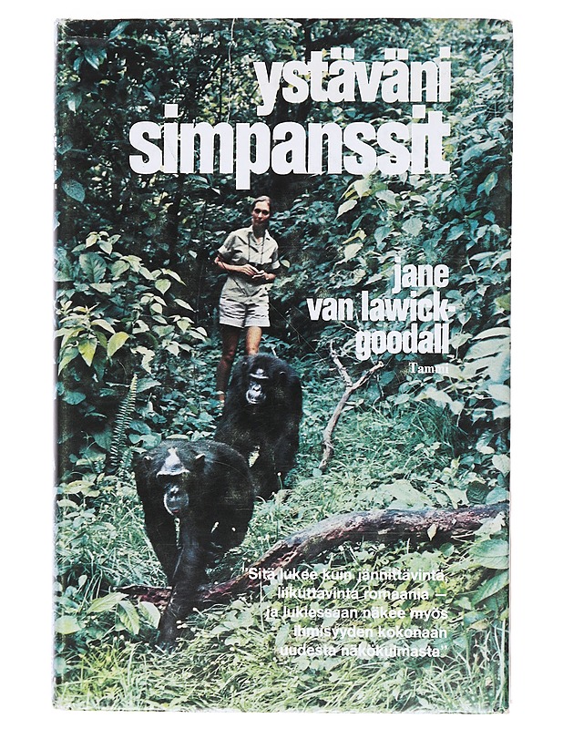 Ystäväni simpanssit - Jane van Lawick-Goodall - Tietokirjat ja oppaat - 10105605774 - 0