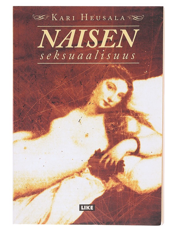 Naisen seksuaalisuus - Kari Heusala - Tietokirjat ja oppaat - 10105605798 - 0