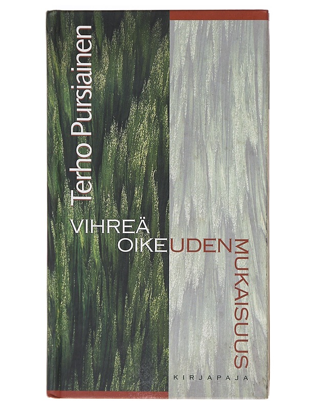 Vihreä oikeudenmukaisuus - Terho Pursiainen - Tietokirjat ja oppaat - 10105605800 - 0