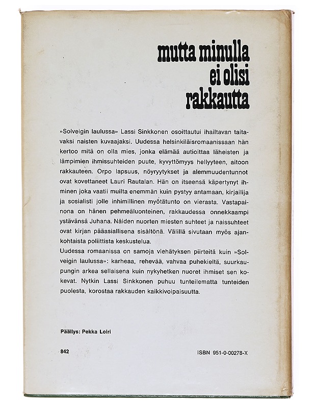Mutta minulla ei olisi rakkautta - Lassi Sinkkonen - Romaanit ja novellit - 10105605805 - 1