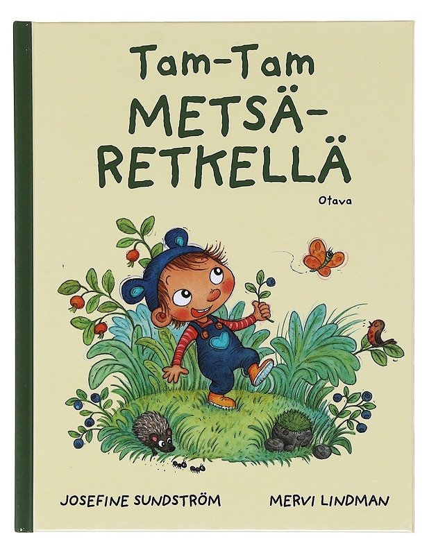 Tam-Tam metsäretkellä - Sundström, Josefine - Lastenkirjat - 10105605823 - 0