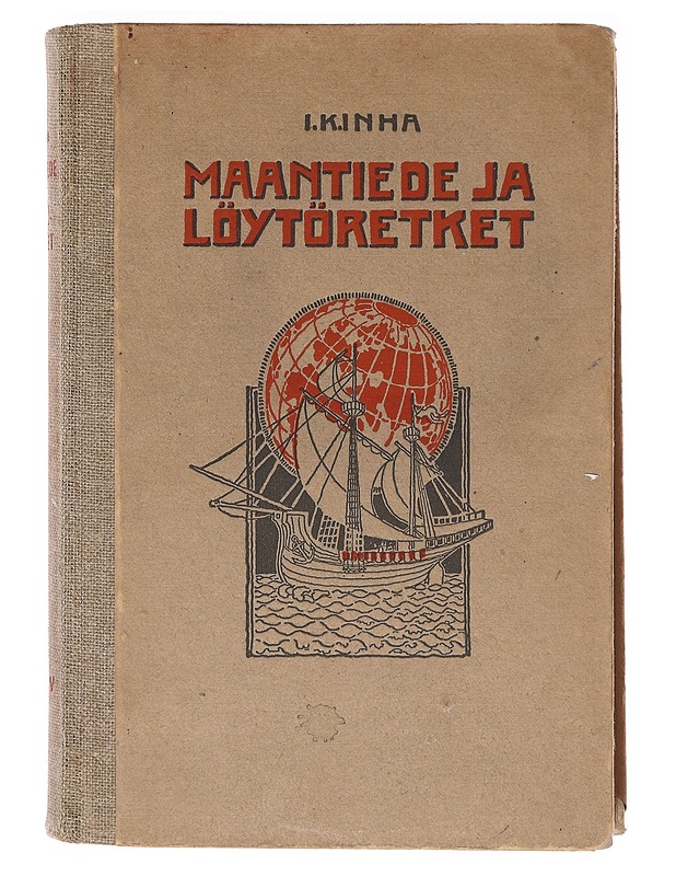 Maantiede ja löytöretket - I.Kinha - Historiakirjat - 10105605849 - 1