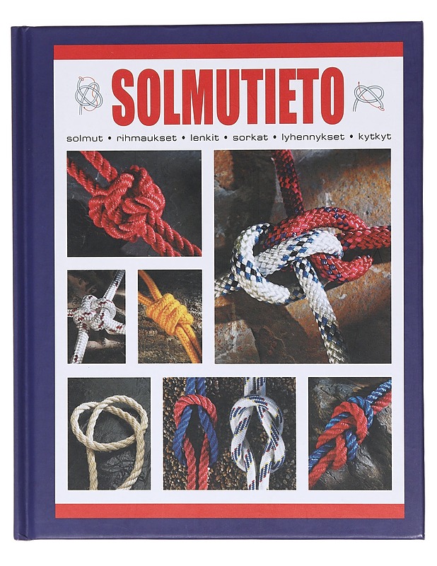 Solmutieto / solmut, rihmaukset, lenkit, sorkat, lyhennykset, kytkyt - Budworth, Geoffrey - Kirja lahjaksi - 10105605842 - 0