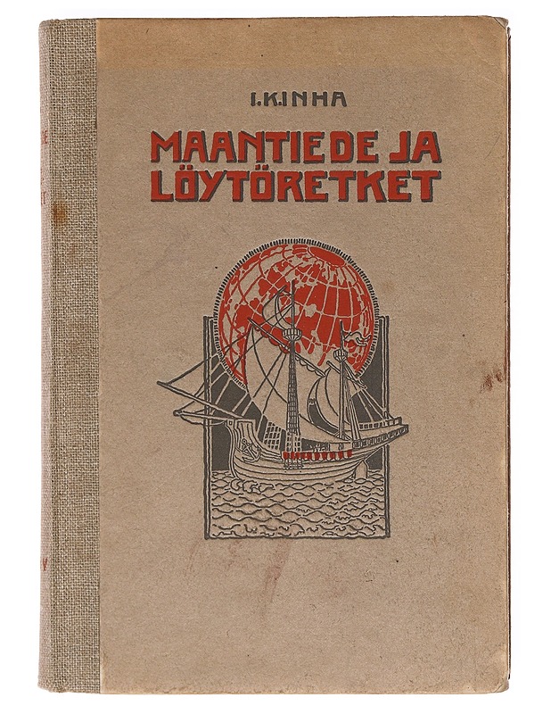 Maantiede ja löytöretket - I.Kinha - Historiakirjat - 10105605857 - 1