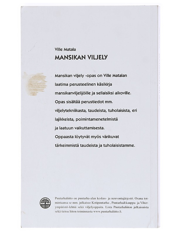 Mansikan viljely - Ville Matala - Tietokirjat ja oppaat - 10105605856 - 1