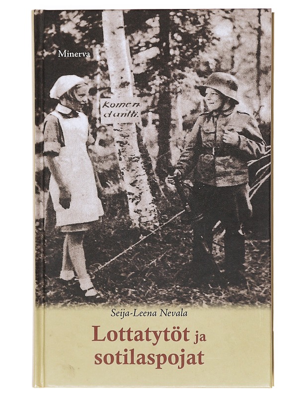 Lottatytöt ja sotilaspojat - Seija-Leena Nevala - Historiakirjat - 10105605861 - 0