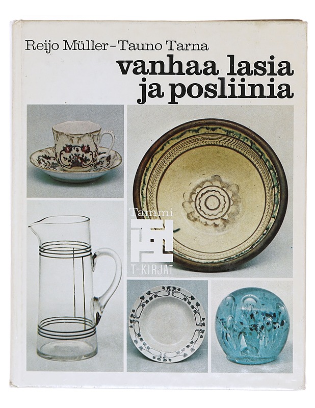 Vanhaa lasia ja posliinia - Muller, Reijo - Taide- ja kulttuurikirjat - 10105605882 - 0