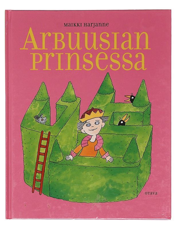 Arbuusian prinsessa - Maikki Harjanne - Lastenkirjat - 10105605877 - 0