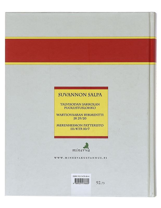 Suvannon salpa / Wartiovaaran rykmentti JR 29/20 ja Merenheimon patteristo III/KTR 10/7 talvisodan Sakkolan puolustuslohkolla 1939-40 - Kimmo Sorko - Tietokirjat - 10105605881 - 1