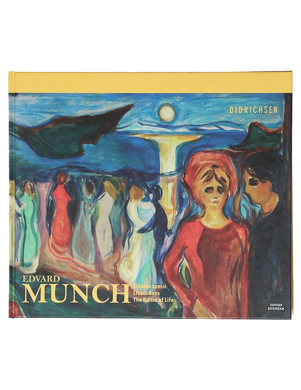 Edvard Munch : elämän tanssi = livets dans = the dance of life - Munch, Edvard - Tietokirjat ja oppaat - 10105605901 - 0