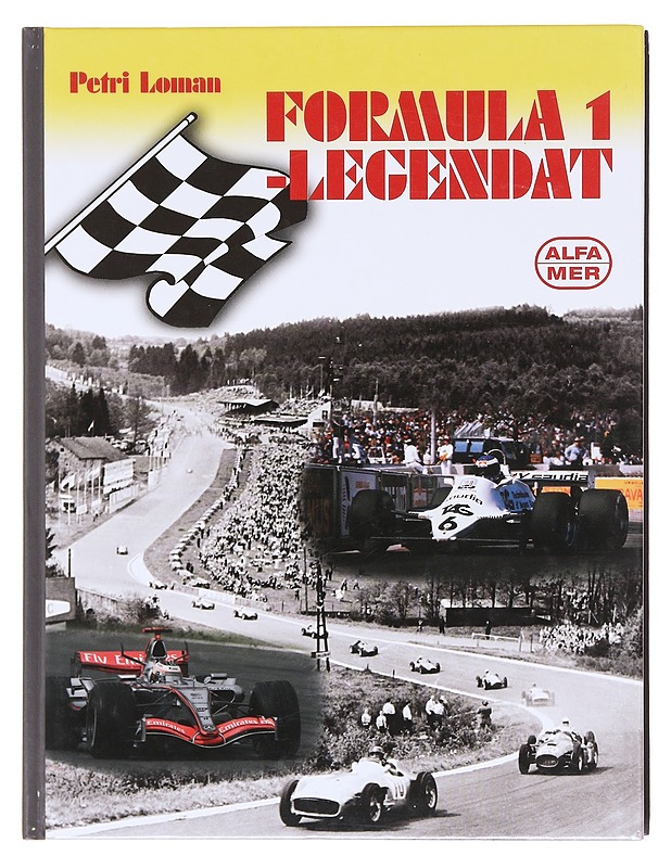 Formula 1 -legendat : satavuotisen Grand Prix -historian suurimmat sankarit - Petri Loman - Elämäkerrat ja muistelmat - 10105605906 - 0