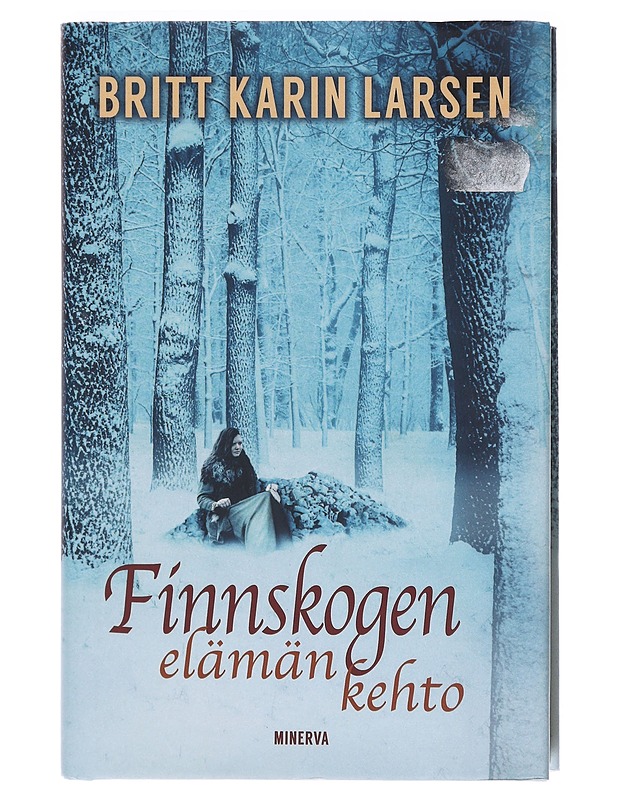 Finnskogen, elämän kehto - Larsen, Britt Karin - Romaanit ja novellit - 10105605917 - 0