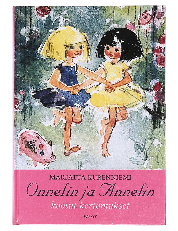 Onnelin ja Annelin kootut kertomukset - Kurenniemi, Marjatta - Lastenkirjat - 10105605941 - 0