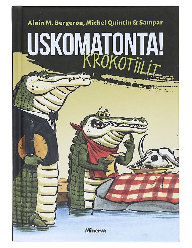 Krokotiilit - Bergeron, Alain M. - Lastenkirjat - 10105605958 - 0
