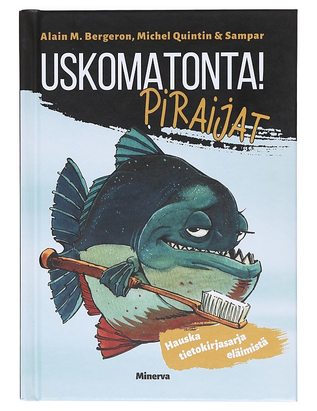 Piraijat - Bergeron, Alain M. - Lastenkirjat - 10105605963 - 0
