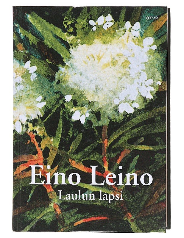 Laulun lapsi / valikoima runoja - Leino, Eino - Tietokirjat ja oppaat - 10105605972 - 0