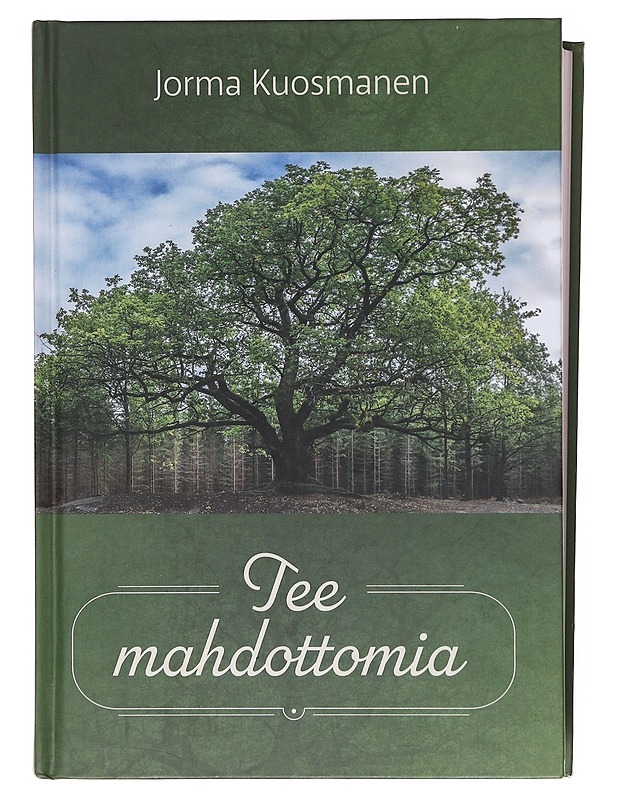 Tee mahdottomia - Jorma Kuosmanen - Elämäkerrat ja muistelmat - 10105605975 - 0