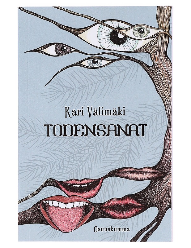 Todensanat : lyhytproosaa - Välimäki, Kari  - Kirja lahjaksi - 10105606007 - 0