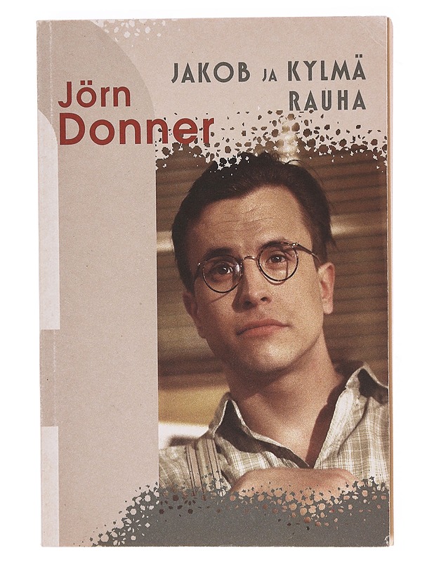 Jakob ja kylmä rauha - Donner, Jörn - Romaanit ja novellit - 10105606039 - 0