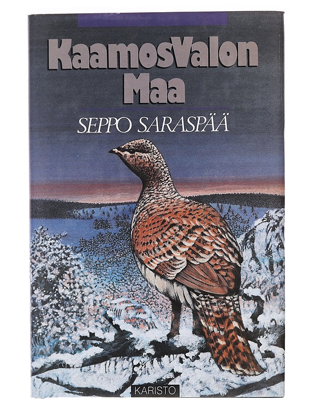 Kaamosvalon maa, eräkertomuksia - Seppo Saraspää - Romaanit ja novellit - 10105606100 - 0