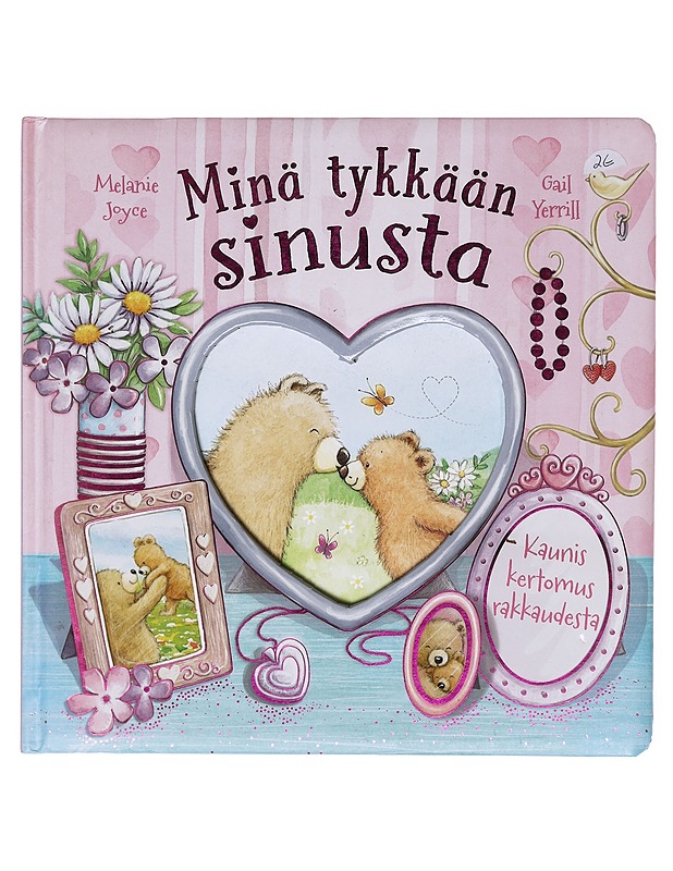 Minä tykkään sinusta - Melanie Joyce - Lastenkirjat - 10105606132 - 0