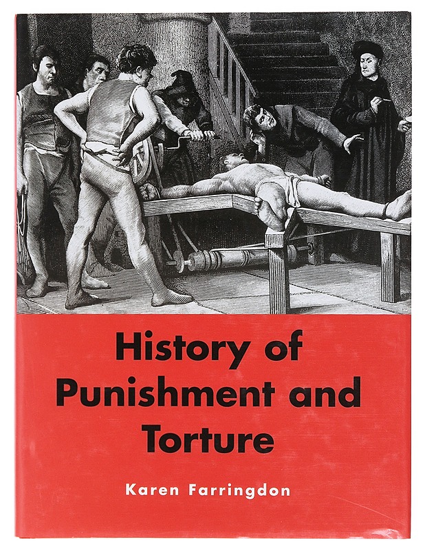 History of punishment and torture - Karen Farringdon - Historiakirjat - 10105606138 - 0