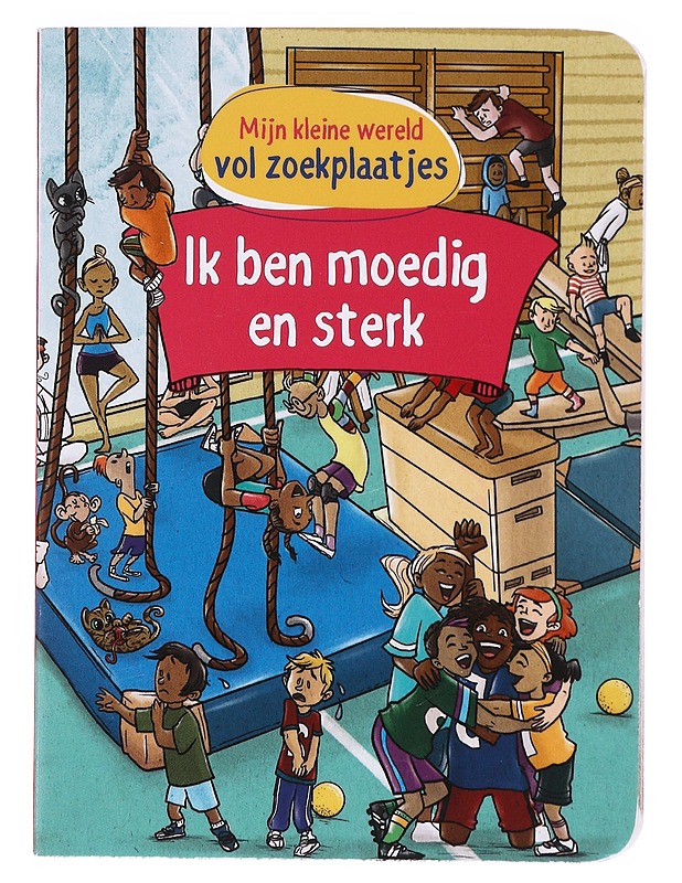 Ik ben moedig en sterk - useita kirjoittajia - Lastenkirjat - 10105606144 - 0