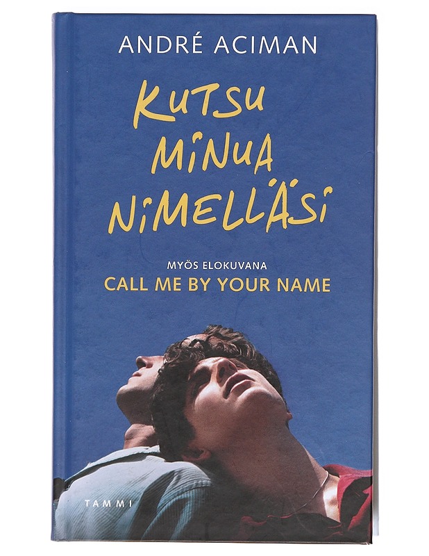 Kutsu minua nimelläsi - Aciman, André - Romaanit ja novellit - 10105606150 - 0
