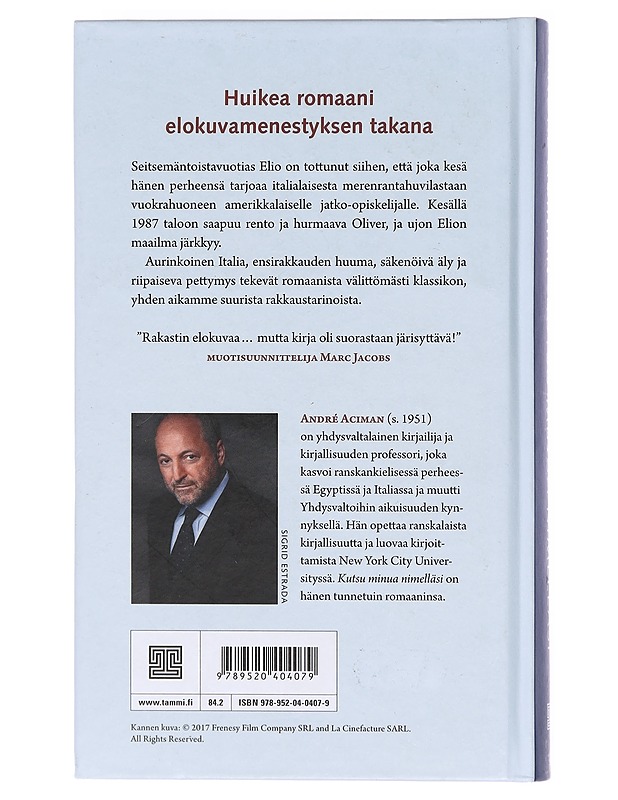 Kutsu minua nimelläsi - Aciman, André - Romaanit ja novellit - 10105606150 - 1