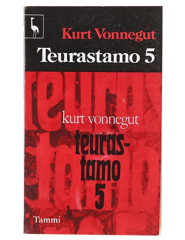 TEURASTAMO 5 ELI LASTEN RISTIRETKI / VELVOLLISUUSTANSSI KUOLEMAN KANSSA - Vonnegut, Kurt - Romaanit ja novellit - 10105606154 - 0