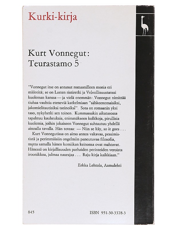 TEURASTAMO 5 ELI LASTEN RISTIRETKI / VELVOLLISUUSTANSSI KUOLEMAN KANSSA - Vonnegut, Kurt - Romaanit ja novellit - 10105606154 - 1
