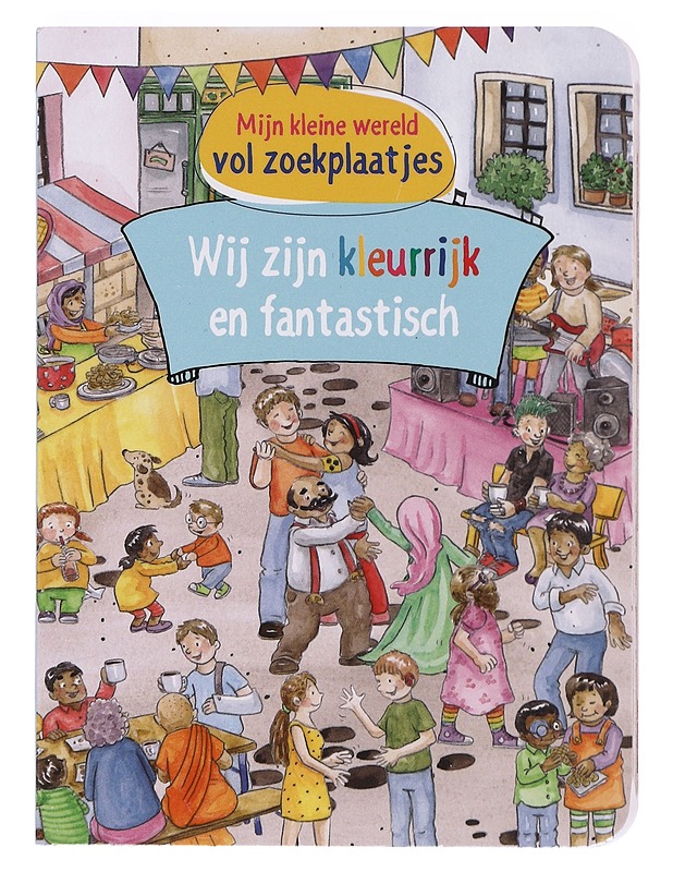 Wij zijn kleurrijk en fantastisch - useita kirjoittajia - Lastenkirjat - 10105606159 - 0