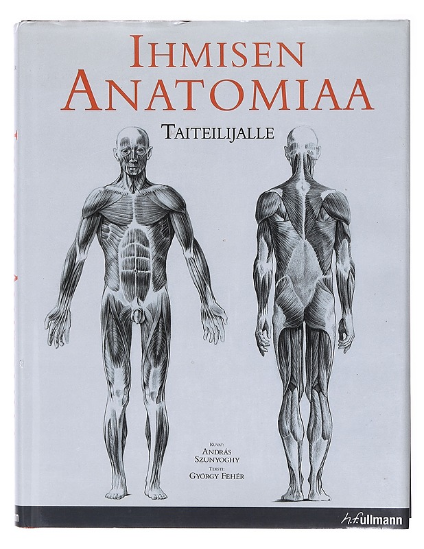 Ihmisen anatomiaa taiteilijalle - Szunyoghy, András - Tietokirjat ja oppaat - 10105606199 - 0